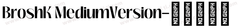 BroshK MediumVersion字体转换